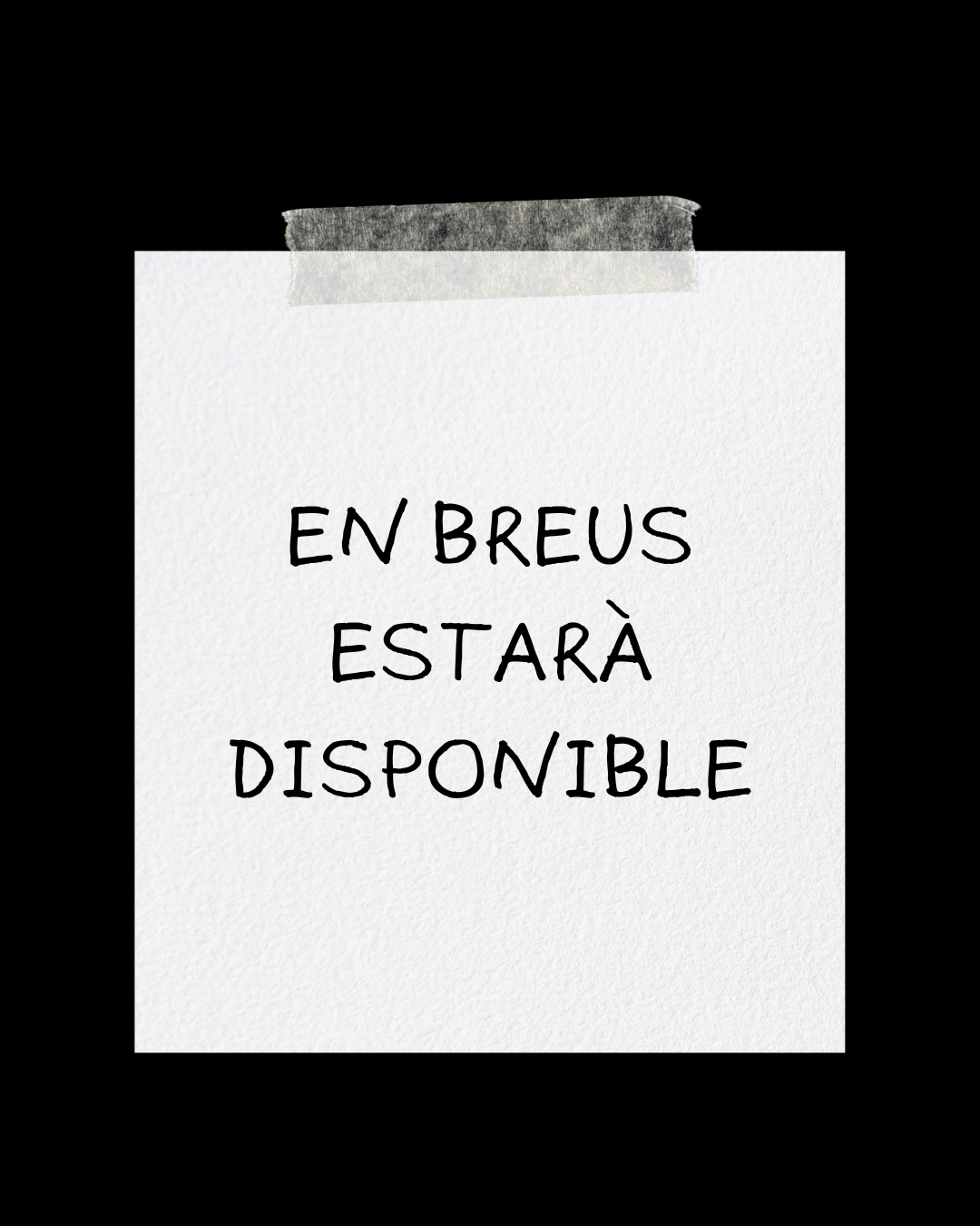 A BREUS ESTARÀ DISPONIBLE